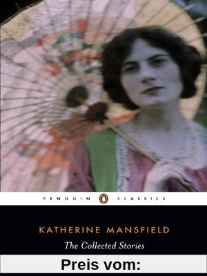 The Collected Stories of Katherine Mansfield (Penguin Classics)